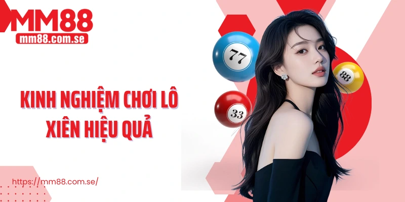 Kinh nghiệm chơi lô xiên hiệu quả